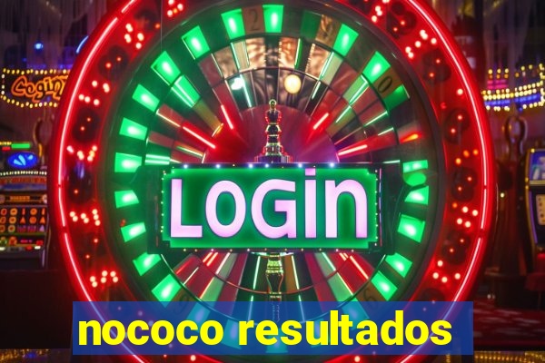 nococo resultados